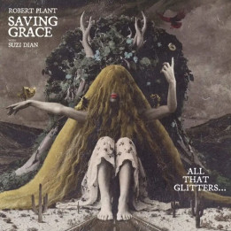Plant Robert - Saving Grace: All That Glitter (RSD 2026) (EP)