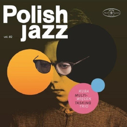 Więcek Kuba Trio - Multitasking (Polish Jazz Vol. 82) (LP)