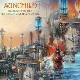 Sunchild - Messages From Afar: The Division And Illusion Of Time (LP Transparent Orange)