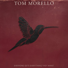 Morello Tom - Everyone Gets Everything They Want (CD)