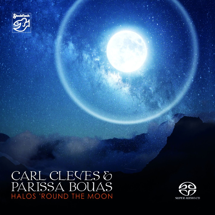 Cleves Carl & Parissa Bouas - Halos Round The Moon (SACD)