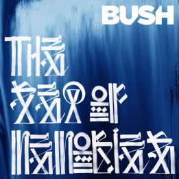 Bush - The Sea Of Memories (15th Anniv.) (2CD)