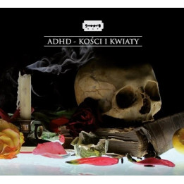 A.D.H.D. - Kości i Kwiaty (CD)