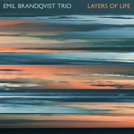 Brandqvist Trio Emil - Layers Of Life (2LP)