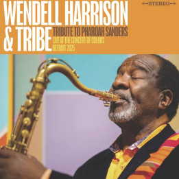 Harrison Wendell /Tribe - Tribute To Pharoah Sanders (CD)