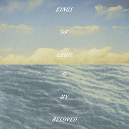 Kings Of Leon - O My Beloved (2LP)