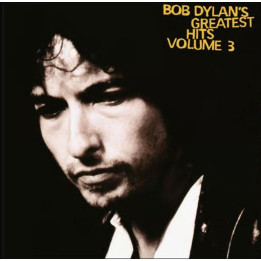 Dylan Bob - Greatest Hits Vol. 3 (2LP)