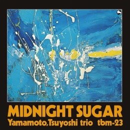 Yamamoto Tsuyoshi Trio - Midnight Sugar (LP)