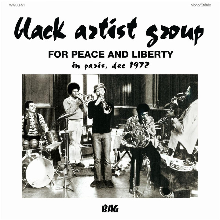 Black Artist Group - For Peace And Liberty, In Paris dec 1972 (LP)