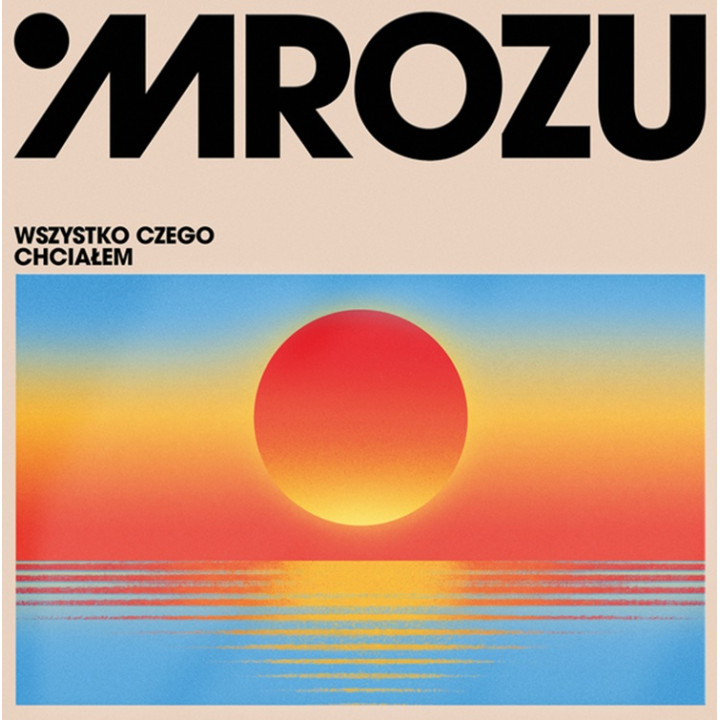 Mrozu - Wszystko Czego Chciałem (LP)