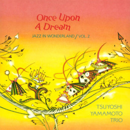 Yamamoto Tsuyoshi Trio - Once Upon A Dream (Japan) (LP)