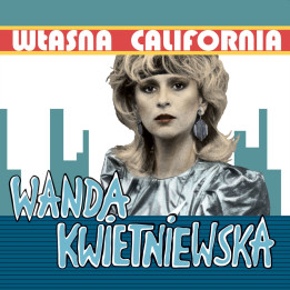 Kwietniewska Wanda - Własna California (CD)