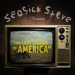 Seasick Steve - Last Season Of America (CD)