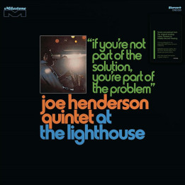 Henderson Joe Quintet - At The Lighthouse: If You'Re Not Part Of The Solution, You'Re Part Of The Problem (3CD)