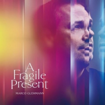 Marco-Gluhmann-A-Fragile-Present