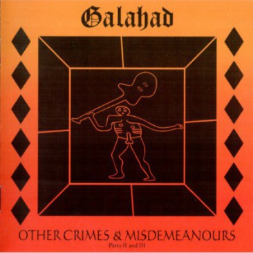 galahad-other-crimes-and-misdemeanours-II-III